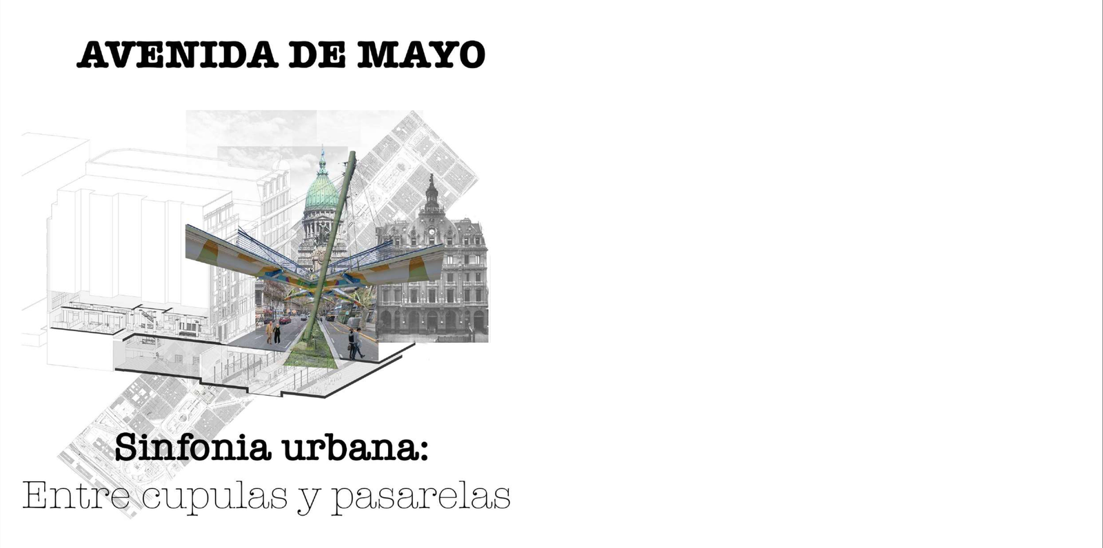 Sinfonia urbana entre cupulas y pasarelas